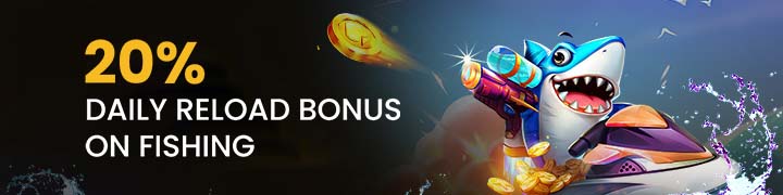 20% Daily Reload Bonus on Fish Games